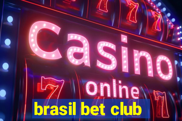 brasil bet club